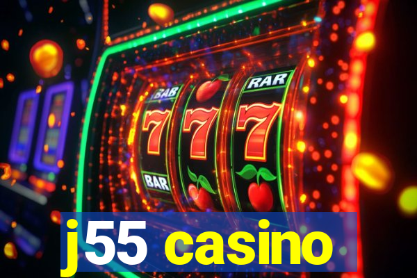 j55 casino